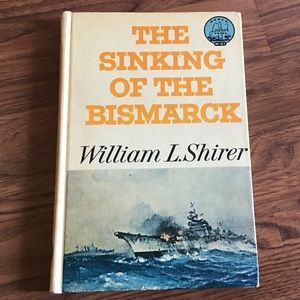 Vintage 1962 The Sinking of the Bismarck by William L. Shirer